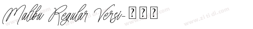 Malibu Regular Versi字体转换 Malibu Regular Versi字体转换